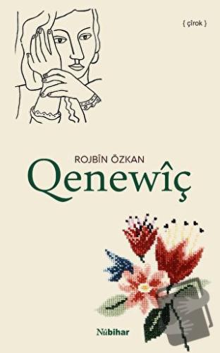 Qenewiç - Rojbin Özkan - Nubihar Yayınları - Fiyatı - Yorumları - Satı