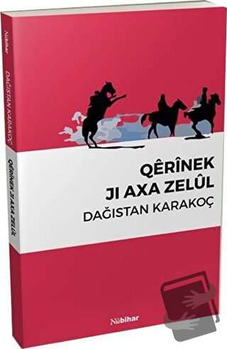 Qerinek Jı Axa Zelül - Dağıstan Karakoç - Nubihar Yayınları - Fiyatı -