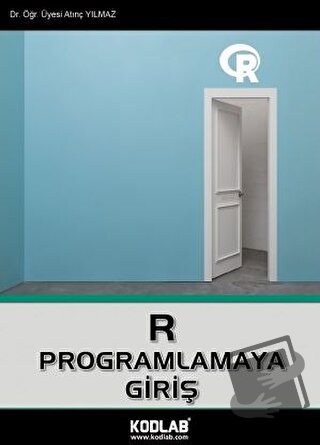 R Programlamaya Giriş - Atınç Yılmaz - Kodlab Yayın Dağıtım - Fiyatı -