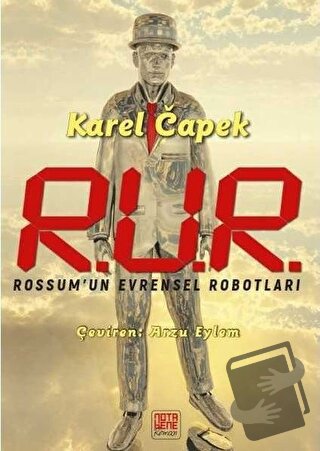 R.U.R Rossum’un Evrensel Robotları - Karel Capek - Nota Bene Yayınları