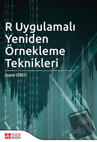 R Uygulamalı Yeniden Örnekleme Teknikleri - Zeynel Cebeci - Pegem Akad