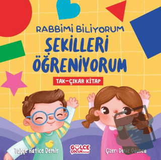 Rabbimi Biliyorum Şekilleri Öğreniyorum (Tak-Çıkar Kitap) - Tuğçe Hati