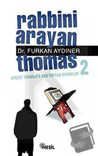 Rabbini Arayan Thomas 2 - Furkan Aydıner - Nesil Yayınları - Fiyatı - 