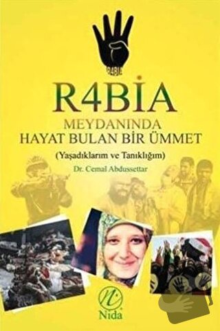 Rabia Meydanında Hayat Bulan Bir Ümmet - Cemal Abdussettar - Elvan Yay