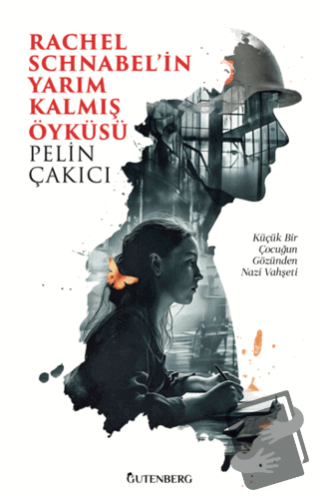 Rachel Schnabel'in Yarım Kalmış Öyküsü - Pelin Çakıcı - Gutenberg - Fi