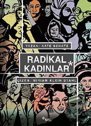 Radikal Kadınlar (Ciltli) - Kate Schatz - Sel Yayıncılık - Fiyatı - Yo