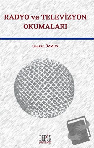 Radyo ve Televizyon Okumaları - Seçkin Özmen - Derin Yayınları - Fiyat