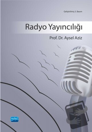 Radyo Yayıncılığı - Aysel Aziz - Nobel Akademik Yayıncılık - Fiyatı - 