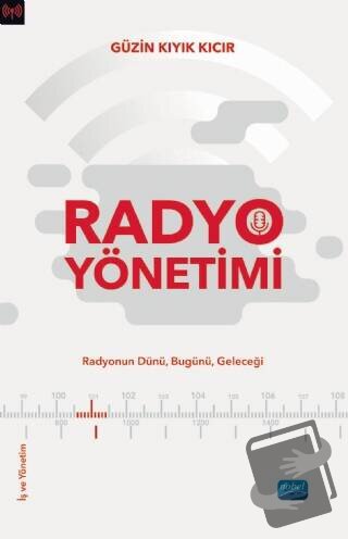 Radyo Yönetimi - Güzin Kıyık Kıcır - Nobel Akademik Yayıncılık - Fiyat