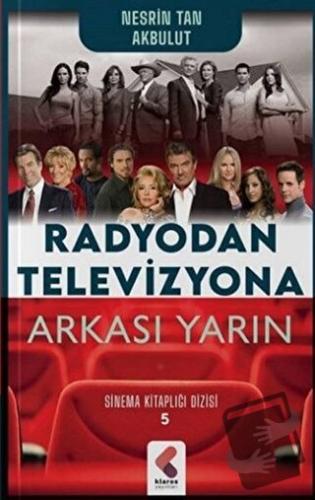 Radyodan Televizyona Arkası Yarın - Nesrin Tan Akbulut - Klaros Yayınl