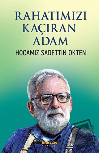 Rahatımızı Kaçıran Adam - Kolektif - Kaknüs Yayınları - Fiyatı - Yorum