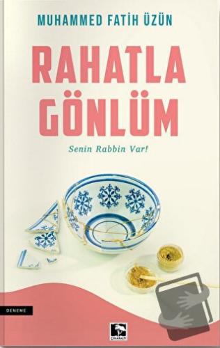 Rahatla Gönlüm - Muhammed Fatih Üzün - Çınaraltı Yayınları - Fiyatı - 