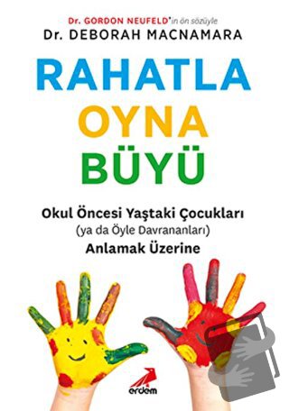 Rahatla, Oyna, Büyü - Deborah MacNamara - Erdem Yayınları - Fiyatı - Y