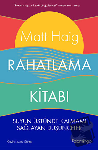 Rahatlama Kitabı - Matt Haig - Domingo Yayınevi - Fiyatı - Yorumları -