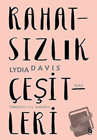 Rahatsızlık Çeşitleri - Lydia Davis - Everest Yayınları - Fiyatı - Yor