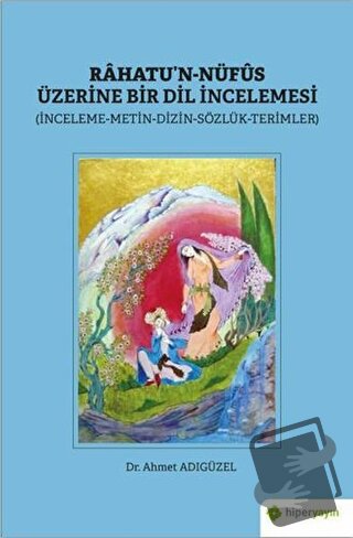 Rahatu’n-Nüfus Üzerine Bir Dil İncelemesi - Ahmet Adıgüzel - Hiperlink