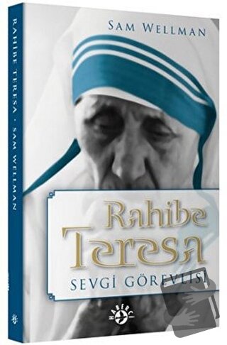 Rahibe Teresa Sevgi Görevlisi - Sam Wellman - Haberci Basın Yayın - Fi