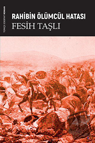 Rahibin Ölümcül Hatası - Fesih Taşlı - Lis Basın Yayın - Fiyatı - Yoru