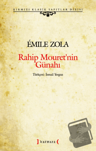 Rahip Mouret'nin Günahı - Emile Zola - Kırmızı Yayınları - Fiyatı - Yo