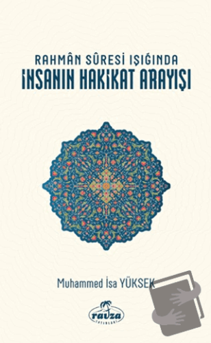 Rahman Suresi Işığında İnsanın Hakikat Arayışı - Muhammed İsa Yüksek -