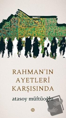 Rahman'ın Ayetleri Karşısında - Atasoy Müftüoğlu - Mahya Yayınları - F