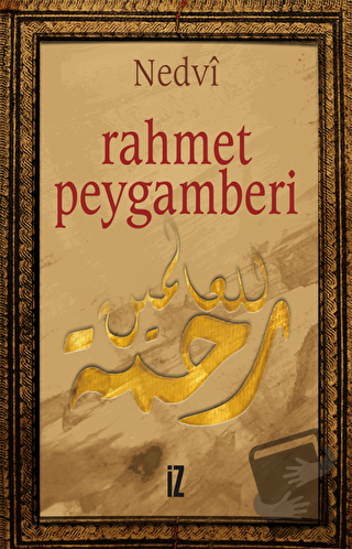 Rahmet Peygamberi - Ebu'l Hasen Ali En-Nedvi - İz Yayıncılık - Fiyatı 