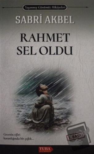 Rahmet Sel Oldu - Sabri Akbel - Tuba Kitabevi - Fiyatı - Yorumları - S