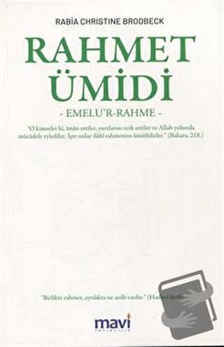 Rahmet Ümidi - Rabia Christine Brodbeck - Mavi Yayıncılık - Fiyatı - Y