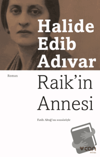 Raik'in Annesi - Halide Edib Adıvar - Can Yayınları - Fiyatı - Yorumla