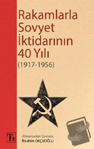 Rakamlarla Sovyet İktidarının 40 Yılı (1917-1956) - Kolektif - Töz Yay