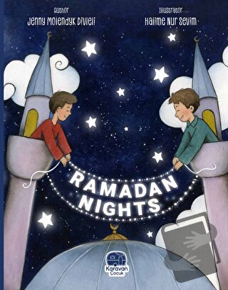 Ramadan Nights - Jenny Molendyk Divleli - Karavan Çocuk Yayınları - Fi