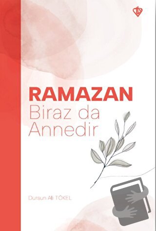 Ramazan Biraz da Annedir - Dursun Ali Tökel - Türkiye Diyanet Vakfı Ya