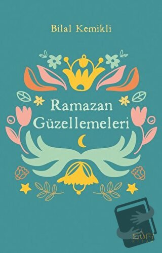 Ramazan Güzellemeleri - Bilal Kemikli - Sufi Kitap - Fiyatı - Yorumlar