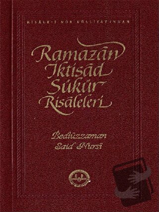 Ramazan İktisad Şükür Risaleleri - Bediüzzaman Said Nursi - Diyanet İş