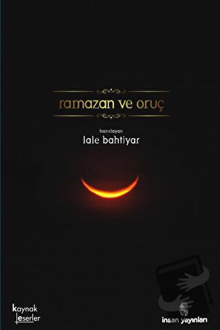 Ramazan ve Oruç - Kolektif - İnsan Yayınları - Fiyatı - Yorumları - Sa