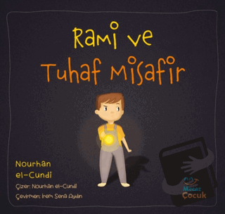 Rami ve Tuhaf Misafir - Nourhan el-Cundi - Mecaz Çocuk - Fiyatı - Yoru