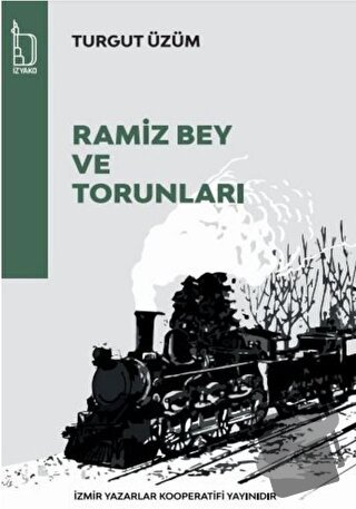 Ramiz Bey ve Torunları - Turgut Üzüm - İZYAKO - Fiyatı - Yorumları - S