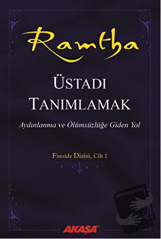 Ramtha : Üstadı Tanımlamak - J. Z. Knight - Akaşa Yayınları - Fiyatı -