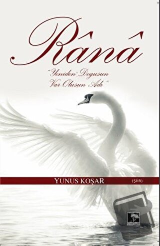 Rana - Yunus Koşar - Çınaraltı Yayınları - Fiyatı - Yorumları - Satın 