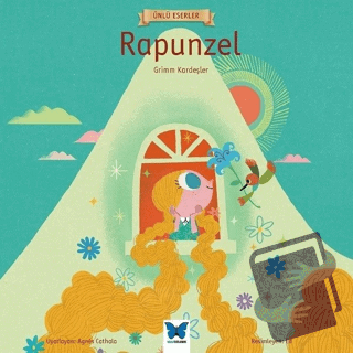 Rapunzel - Ünlü Eserler Serisi - Grimm Kardeşler - Mavi Kelebek Yayınl