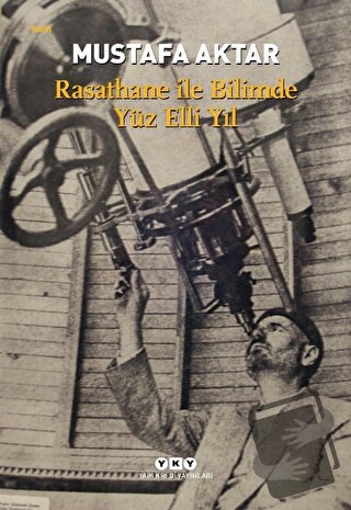 Rasathane İle Bilimde Yüz Elli Yıl - Mustafa Aktar - Yapı Kredi Yayınl