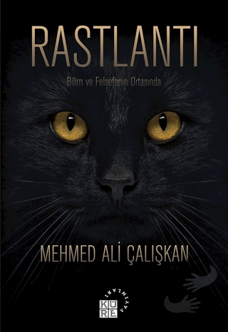 Rastlantı - Mehmed Ali Çalışkan - Küre Yayınları - Fiyatı - Yorumları 