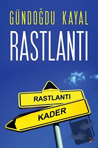 Rastlantı - Gündoğdu Kayal - Cinius Yayınları - Fiyatı - Yorumları - S