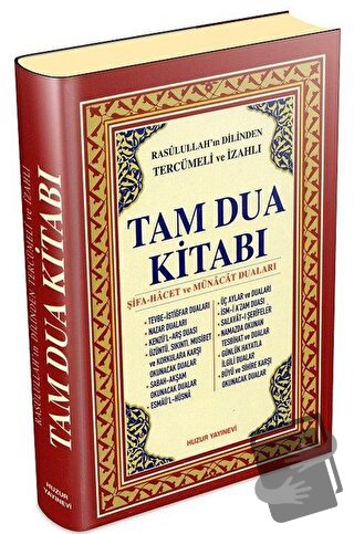 Rasulullah’ın Dilinden Tercümeli ve İzahlı Tam Dua Kitabı (Şamua) (Cil