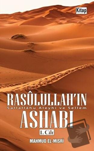 Rasulullah'ın Ashabı 1. Cilt - Mahmud el-Mısri - Kitap Dünyası Yayınla