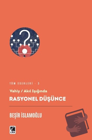 Rasyonel Düşünce - Beşir İslamoğlu - Çıra Yayınları - Fiyatı - Yorumla