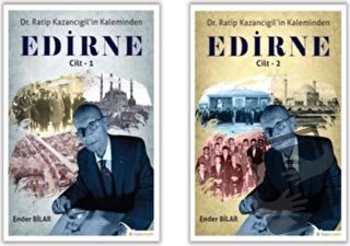 Ratip Kazancıgil’in Kaleminden Edirne (2 Kitap Takım) (Ciltli) - Ender