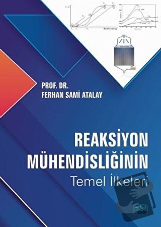 Reaksiyon Mühendisliğinin Temel İlkeleri - Ferhan Sami Atalay - Nobel 