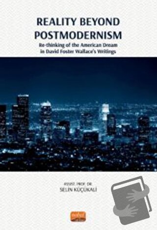 Reality Beyond Postmodernism - Re-thinking Of The American Dream İn Da