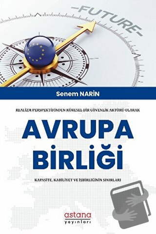 Realizm Perspektifinden Küresel Bir Güvenlik Aktörü Olarak Avrupa Birl